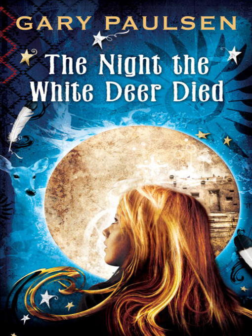 Title details for The Night the White Deer Died by Gary Paulsen - Available